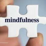 What is Mindfulness and 40 Inspirational Mindfulness Quotes