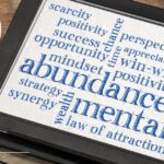 How To Build An Abundance Mindset And Unlock Limitless Possibilities