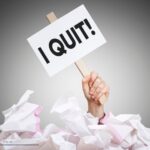 5 Characteristics of Quitters That You Must Avoid
