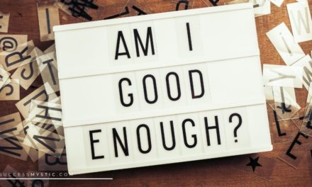 How To End Your Inner Struggle of – AM I Good Enough?