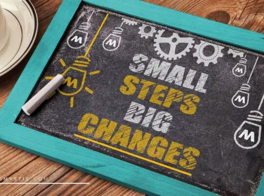 Small Steps Big Changes