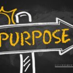 How To Find Direction For Your Life Through Purpose