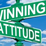 How To Develop A Winning Attitude!
