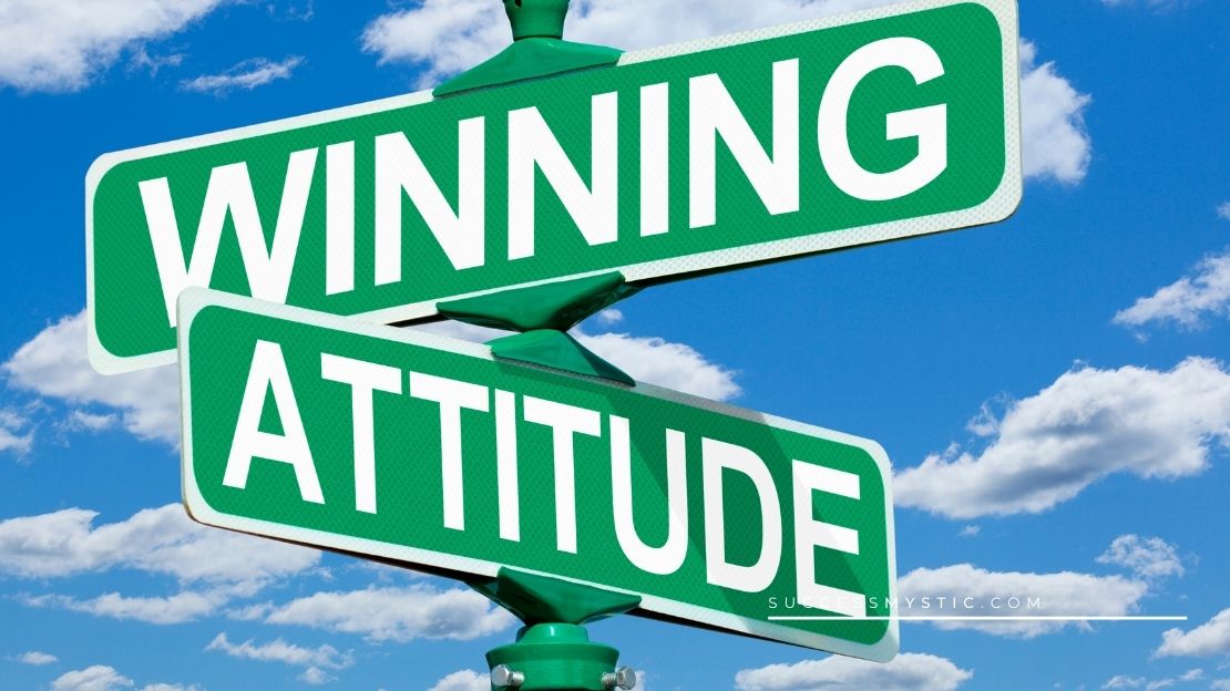 How To Develop A Winning Attitude