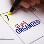 How To Get Organized and Get Things Done