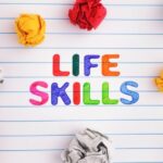 Top 10 Essential Life Skills You Must Perfect