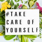 30 Self Care Tips For The Best You