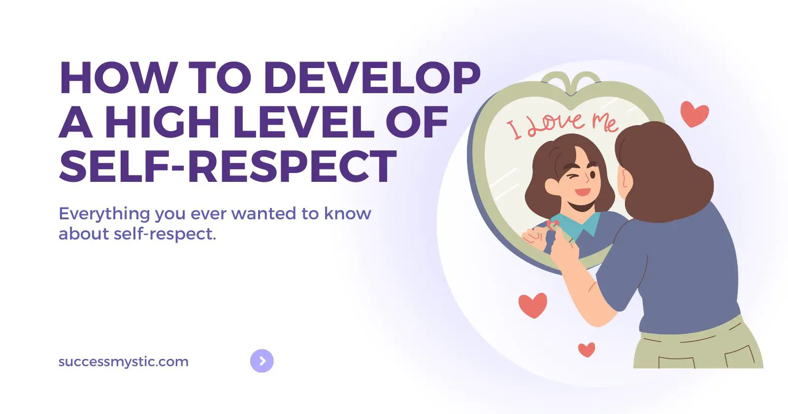 Develop A High Level of Self-Respect