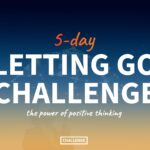 5-Day Challenge to Let Go of Your Negative Thoughts