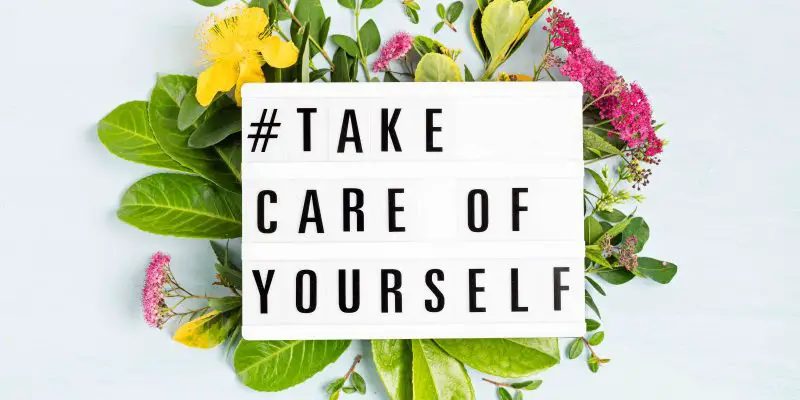 30 Self Care Tips For The Best You